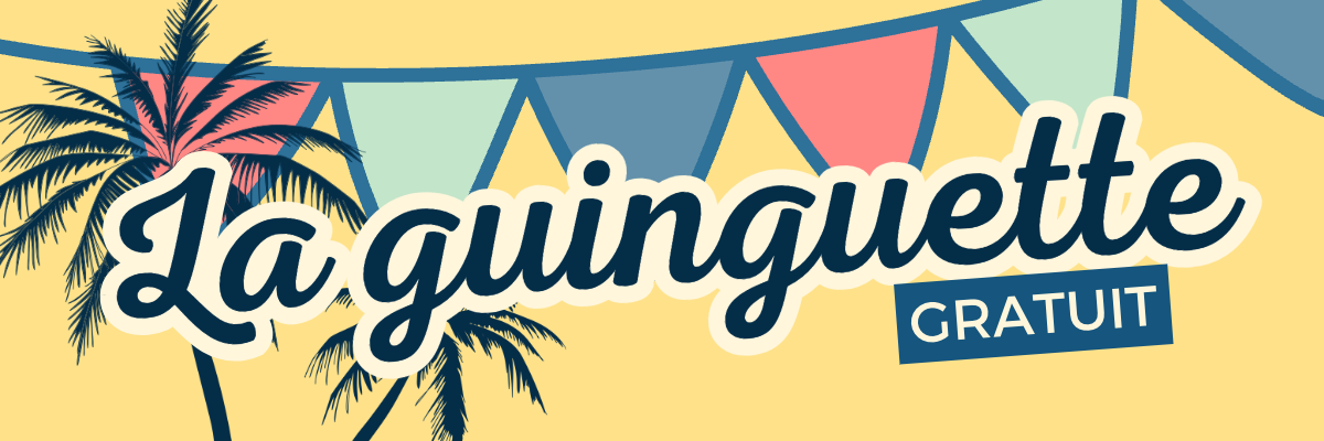 Visuel de l'événement "la guinguette" : fanions colorés et palmiers.